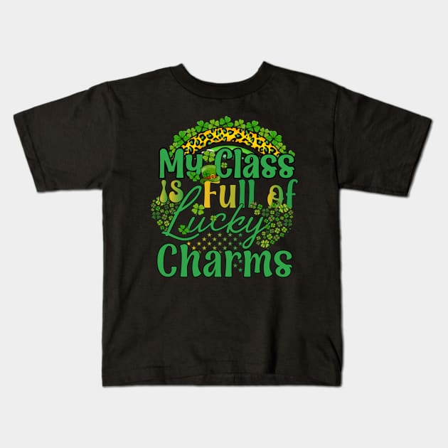 My class room is full of lucky charms, St. Patrick's Day Kids T-Shirt by click2print